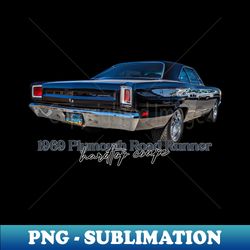 1969 Plymouth Road Runner Hardtop Coupe - Premium Sublimation Digital Download - Stunning Sublimation Graphics