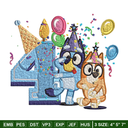 Bluey bingo 4th birthday Embroidery, Bluey birthday Embroidery, Embroidery File, cartoon design, Digital download.