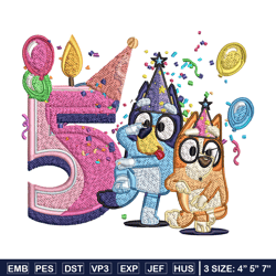 Bluey bingo 5th birthday Embroidery, Bluey birthday Embroidery, Embroidery File, cartoon design, Digital download.