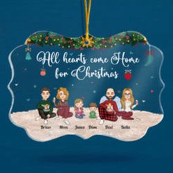 Personalized Acrylic Ornament: All Hearts Come Home For Christmas