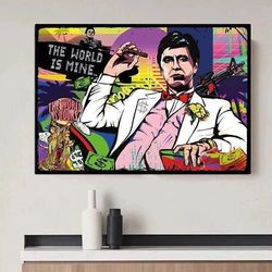 The World is Mine - Tony Montana Pop Art Canvas Print - A Stylish and Iconic Wall Decor for any Room