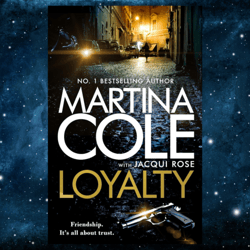 Loyalty: The brand new novel from the bestselling author  by Martina Cole (Author), Jacqui Rose (Author)