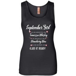 September Girl Is As Smooth As Tennessee Whiskey Is As Sweet As Strawberry Wine As Warm As Glass Of Brandy &8211 Womens