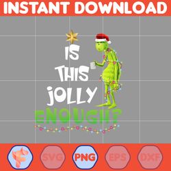 The Grinch Png, Is This Jolly Enough Png, Merry Grnichmas Png, Retro Grinch