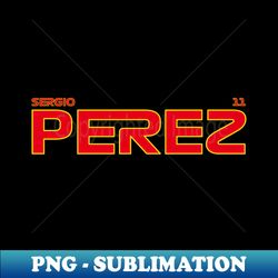 SERGIO PEREZ 2023 - Premium PNG Sublimation File - Fashionable and Fearless