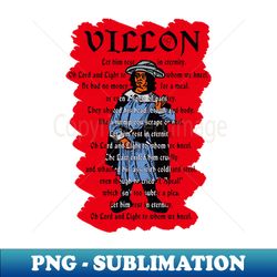 Franois Villon - Exclusive Sublimation Digital File - Enhance Your Apparel with Stunning Detail