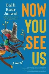 Now You See Us Balli by Kaur Jaswal - eBook - Fiction Books - Mystery, Mystery Thriller, Thriller, Adult, Asia