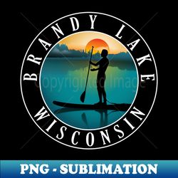 Brandy Lake Wisconsin Paddleboarding - Decorative Sublimation PNG File - Create with Confidence