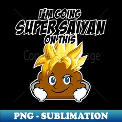 Poop Emoji - Super Saiyan - Signature Sublimation PNG File - Fashionable and Fearless
