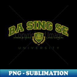 Ba Sing Se University - Trendy Sublimation Digital Download - Instantly Transform Your Sublimation Projects