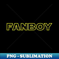 FANBOY - PNG Transparent Sublimation File - Bold & Eye-catching