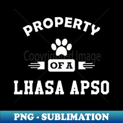 Lhasa Apso Dog - Property of a Lhaso apso - Trendy Sublimation Digital Download - Capture Imagination with Every Detail