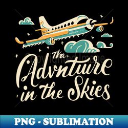 Adventure in the Skies - Unique Sublimation PNG Download - Instantly Transform Your Sublimation Projects
