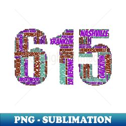 Nashville and the 615 - Professional Sublimation Digital Download - Capture Imagination with Every Detail