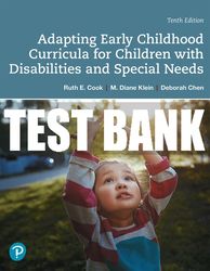 Test Bank For Adapting Early Childhood Curricula for Children with Disabilities and Special Needs 10th Edition All Chapt