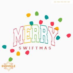 Merry Swiftmas Christmas Lights SVG Graphic Design File