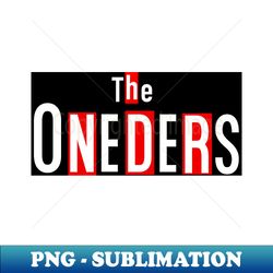 The Oneders - Modern Sublimation PNG File - Unleash Your Creativity