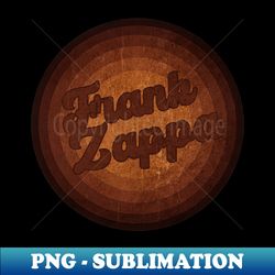 Frank Zappa - Vintage Style - Signature Sublimation PNG File - Bring Your Designs to Life