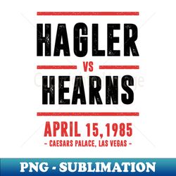 Hagler vs Hearns vintage - Exclusive Sublimation Digital File - Vibrant and Eye-Catching Typography