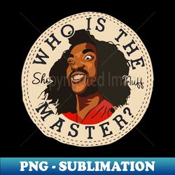 WHO IS THE MASTER ALL STAR - Stylish Sublimation Digital Download - Unleash Your Creativity