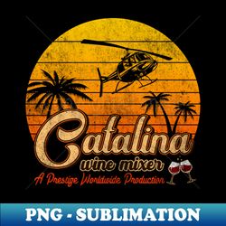 Vintage Catalina Wine mixer - Trendy Sublimation Digital Download - Perfect for Sublimation Mastery