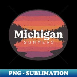 Michigan Summers - High-Resolution PNG Sublimation File - Unleash Your Inner Rebellion