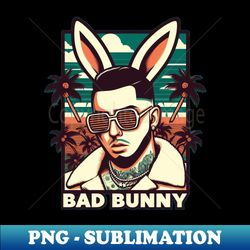 Bad Bunny - Signature Sublimation PNG File - Vibrant and Eye-Catching Typography