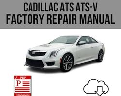 Cadillac ATS ATS-V 2013-2017 Workshop Service Repair Manual Download