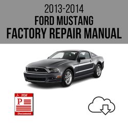 Ford Mustang 2013-2014 Workshop Service Repair Manual Download