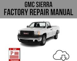 GMC Sierra 2007-2013 Workshop Service Repair Manual Download