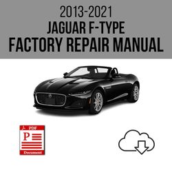 Jaguar F-Type 2013-2021 Workshop Service Repair Manual Download