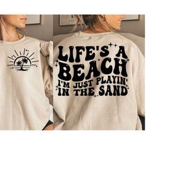 Lifes A Beach PNG - Beach Life - Beach Png - Im Just Playin In The Sand png - Beach - Digital Download - Sublimation Des