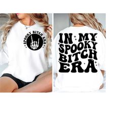 In My Spooky Bitch Era SVG, In My Spooky Bitch Era PNG, Halloween Svg, Halloween Png, Spooky Vibes, Halloween Vibes, Spo