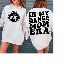 In My Dance Mom Era SVG PNG, Dance Mom SVG, Dance Mama Svg, Dance Mom Shirt Svg, Funny Mom Shirt Svg, Funny Mama Shirt S