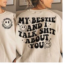 My Bestie and I Talk Shit About You SVG & PNG | Pocket Included | Wavy, Front and Back | Sublimation, Cut File | Digital