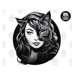 Inspirational Cat Lover's PNG - Black and White Sublimation Designs, Graphics - Digital Download, Printable Art - Girl w