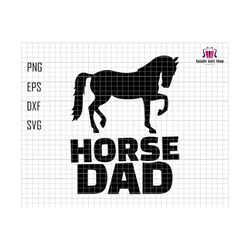 Horse Dad Svg, Dad Svg, Horse Svg, Horse Lover Svg, Funny Dad Svg, Horse Dad Silhouette Svg, Dad Cricut File, Gift For Dad, Fathers Day Svg