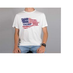 trump 2024 shirt, pro trump shirt, pro america shirt, republican shirt, republican gifts, patriotic gifts , unisex t-shi