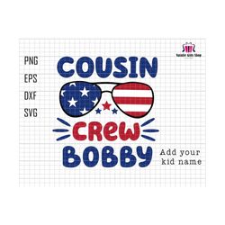 Kids 4th of July Cousin Crew 2023 Svg, Red White and Blue, Custom 4th of July Svg, Patriotic Png, American Flag Svg, American Family Shirt