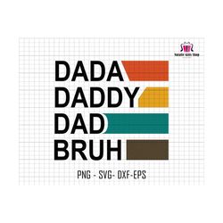Dada Daddy Dad Bruh Svg, Retro Dad Bruh Svg, Dad Sublimation Svg, Western Dad Svg, Fatherhood Svg, Fathers Day Svg, Dad Svg, Daddy Life Svg