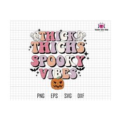 Thick Things Spooky Vibes Svg, Retro Halloween Svg, Digital Download Png, Halloween Png, Spooky Vibes Png, Spooky Season Svg, Cute Ghost Svg