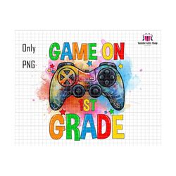 Game On 1st Grade Png, First Grade png, 1st Grade Sublimation, Back to School Png, First Day of School Png, School Png, Game controller png