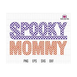 Checkered Spooky Mommy Svg, Halloween Sublimation Design, Mama Sublimation, Spooky Season Svg, Mommy and me, Kids Halloween Svg, Mama Shirt
