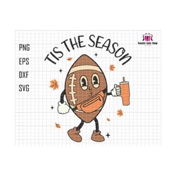 Tis The Season Svg, American Football Svg, Fall Vibes Svg, Stanley Tumbler, Thanksgiving Svg, Autumn Fall, Rugby Ball Svg, Drink Coffee Fall