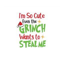 I'm So Cute Even The G Wants To Steal Me - SVG PNG - Cricut - Instant Download - Digital Files