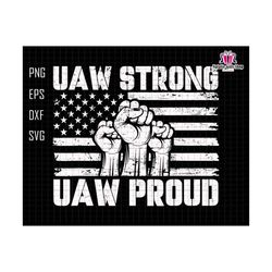 UAW Strong UAW Proud Svg, Laborer Worker Svg, UAW Strike Svg, Uaw Strong All Day Long, Striking Uaw Strike United Auto Workers Picket Sign
