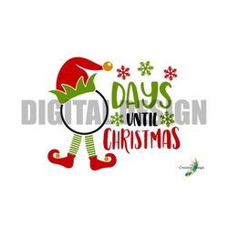 Days Until Christmas Chalkboard Digital Design SVG PNG Xmas Holidays Countdown Cricut Silhouette