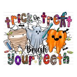 trick or treat brush your teeth png file, teeth png, nurse png, happy halloween png, halloween png files for cricut, den