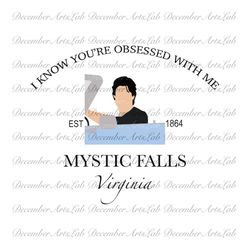 The Vampire Diaries Svg, Mystic Falls Svg, Salvatore Brothers 1864 SVG PNG, I Know You're Obsessed With Me Svg, Hello Br