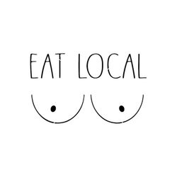 Eat Local SVG, Baby PNG, Breast Feeding SVG, Funny Shirt, Baby Shower Gift, Drink Local, Silhouette Circuit Cut File, Fu
